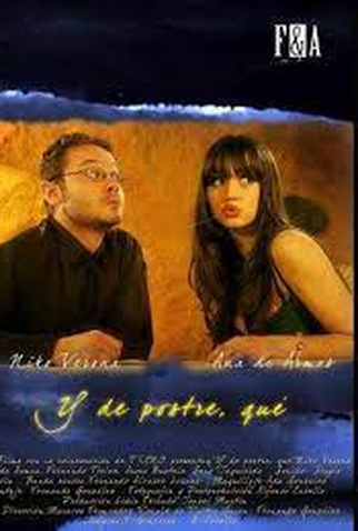 Poster 1 de Filme E para a sobremesa, o que? (2009)