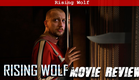 Rising Wolf (2021) Movie Review | Interpreting the Stars