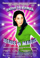 Sarah Silverman - Jesus é Mágico (Sarah Silverman - Jesus is Magic)