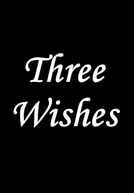 Three Wishes (Three Wishes)