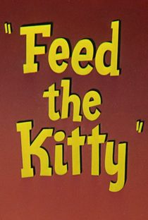 Feed the Kitty - Poster / Capa / Cartaz - Oficial 5