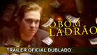 O Bom Ladrão 2021 Trailer Oficial Dublado