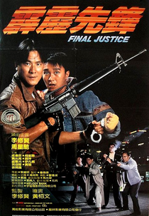 Final Justice (Pik lik sin fung)