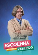 Escolinha do Professor Raimundo (5ª Temporada) (Escolinha do Professor Raimundo (5ª Temporada))