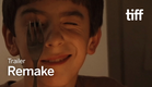 REMAKE Trailer | TIFF