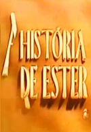 A História de Ester (A História de Ester)