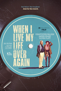 When I Live My Life Over Again - Poster / Capa / Cartaz - Oficial 1