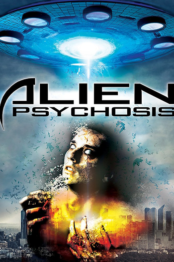 Poster de Filme Alien Psychosis (2018)