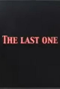 The Last One - Poster / Capa / Cartaz - Oficial 1