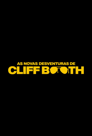 Poster 1 de Filme As Novas Desventuras de Cliff Booth (2026)