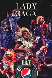 Super Bowl 51 Halftime Show: Lady Gaga - Poster / Capa / Cartaz - Oficial 1
