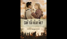 Can You Hear Me Trailer