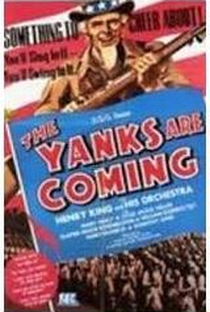 The Yanks Are Coming - Poster / Capa / Cartaz - Oficial 2
