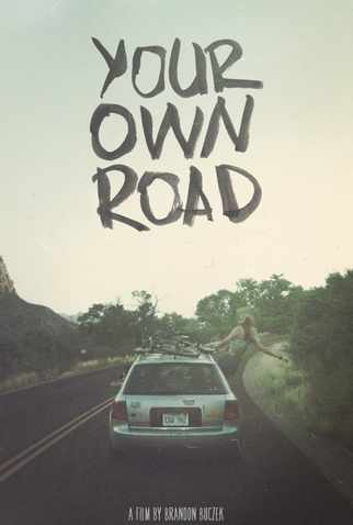 Poster 1 de Filme Your Own Road (2017)
