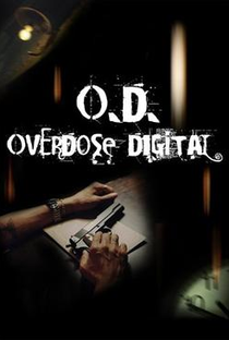O.D. Overdose Digital  - Poster / Capa / Cartaz - Oficial 1