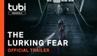 The Lurking Fear | Official Trailer | A Tubi Original