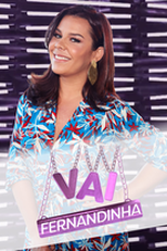 Vai Fernandinha (2ª Temporada) (Vai Fernandinha)