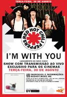 Red Hot Chili Peppers: Im With You (Red Hot Chili Peppers: Im With You)