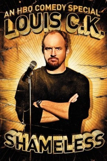Poster de Filme Louis C.K.: Shameless (2007)