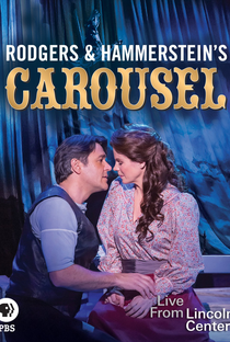 Rodgers and Hammerstein Carousel (Live From Lincoln Center) - Poster / Capa / Cartaz - Oficial 1