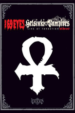 The 69 Eyes - Helsinki Vampires: Live at Tavastia (The 69 Eyes - Helsinki Vampires: Live at Tavastia)