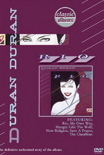 Classic Albums: Duran Duran - Rio - Poster / Capa / Cartaz - Oficial 1