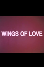 Wings of Love (Wings of Love)