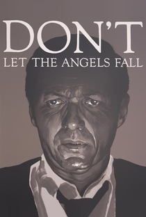 Don't Let the Angels Fall - Poster / Capa / Cartaz - Oficial 3