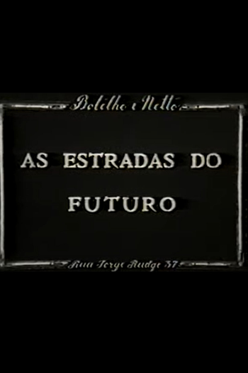 Poster de Curta As estradas do futuro (1927)