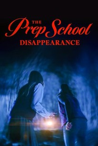 Poster 1 de Filme The Prep School Disappearance (2025)