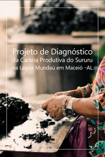 Projeto de Diagnóstico da Cadeia Produtiva do Sururu na Lagoa Mundaú em Maceió –AL - Poster / Capa / Cartaz - Oficial 1