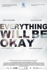 Everything Will Be Okay (Alles Wird Gut)