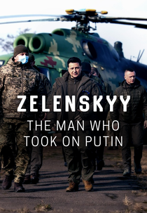 Zelenskyy: The Man Who Took on Putin (Zelenskyy: The Man Who Took on Putin)
