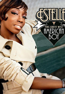 Estelle Feat. Kanye West: American Boy (Estelle Feat. Kanye West: American Boy)