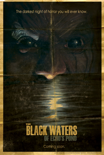 The Black Waters of Echo’s Pond - Poster / Capa / Cartaz - Oficial 2