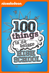 100 Coisas Para Fazer Antes do High School - Poster / Capa / Cartaz - Oficial 2