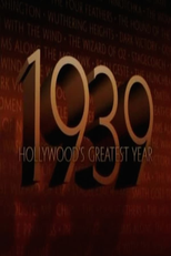 1939: Hollywood's Greatest Year (1939: Hollywood's Greatest Year)