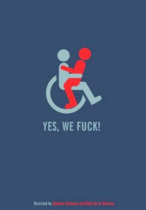 Yes, We Fuck! (Yes, We Fuck!)