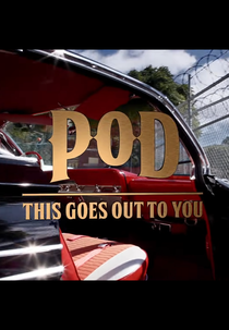 P.O.D.: This Goes Out To You (P.O.D. - This Goes Out To You)