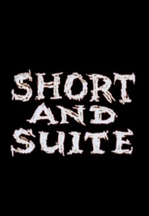 Short and Suite (Short and Suite)
