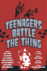 Teenagers Battle the Thing (Teenagers Battle the Thing)