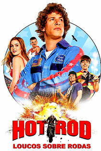 Hot Rod - Loucos Sobre Rodas - Poster / Capa / Cartaz - Oficial 3