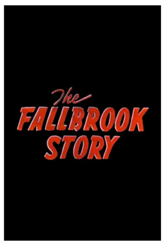 Poster 1 de Curta The Fallbrook Story (1952)