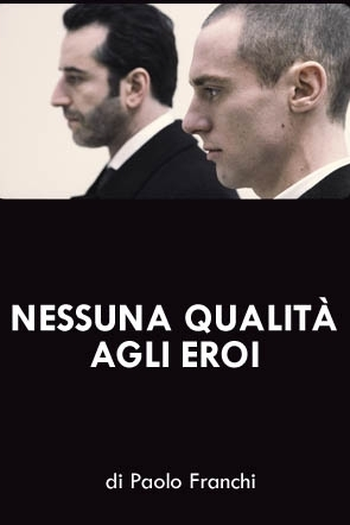  de Filme Nessuna Qualità Agli Eroi (2007)