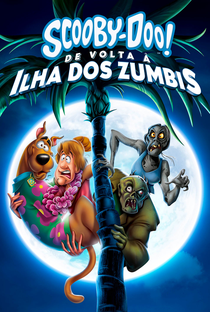 Scooby-Doo De Volta à Ilha dos Zumbis - Poster / Capa / Cartaz - Oficial 1