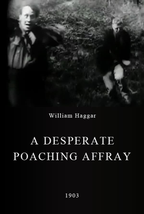 A Desperate Poaching Affray - Poster / Capa / Cartaz - Oficial 1