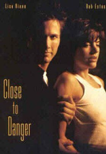 Vivendo Com o Perigo (Close To Danger)