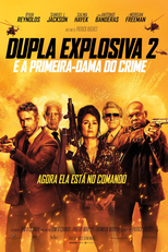 Dupla Explosiva 2: E a Primeira-Dama do Crime (The Hitman’s Wife’s Bodyguard)