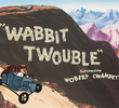 Wabbit Twouble