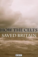 Como os Celtas Salvaram a Grã-Bretanha (How the Celts Saved Britain)